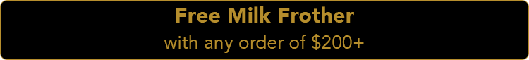 Free Milk Frother with any order of $200 or more