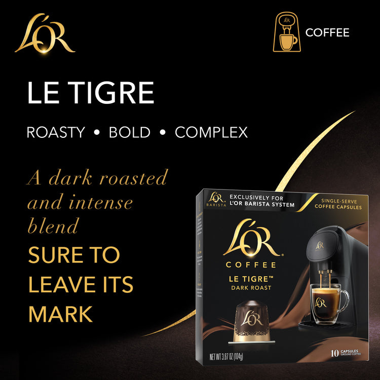 L'OR Le Tigre Dark Roast is complex, roasty, and bold.