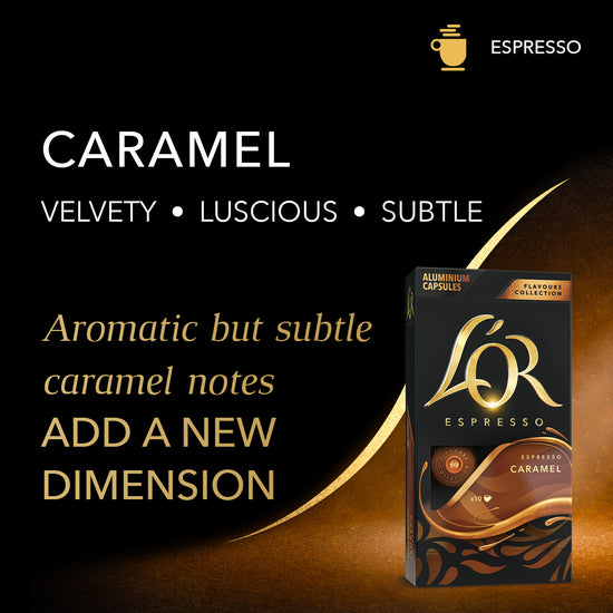 L'OR Caramel Espresso is velvety, luscious, and subtle.