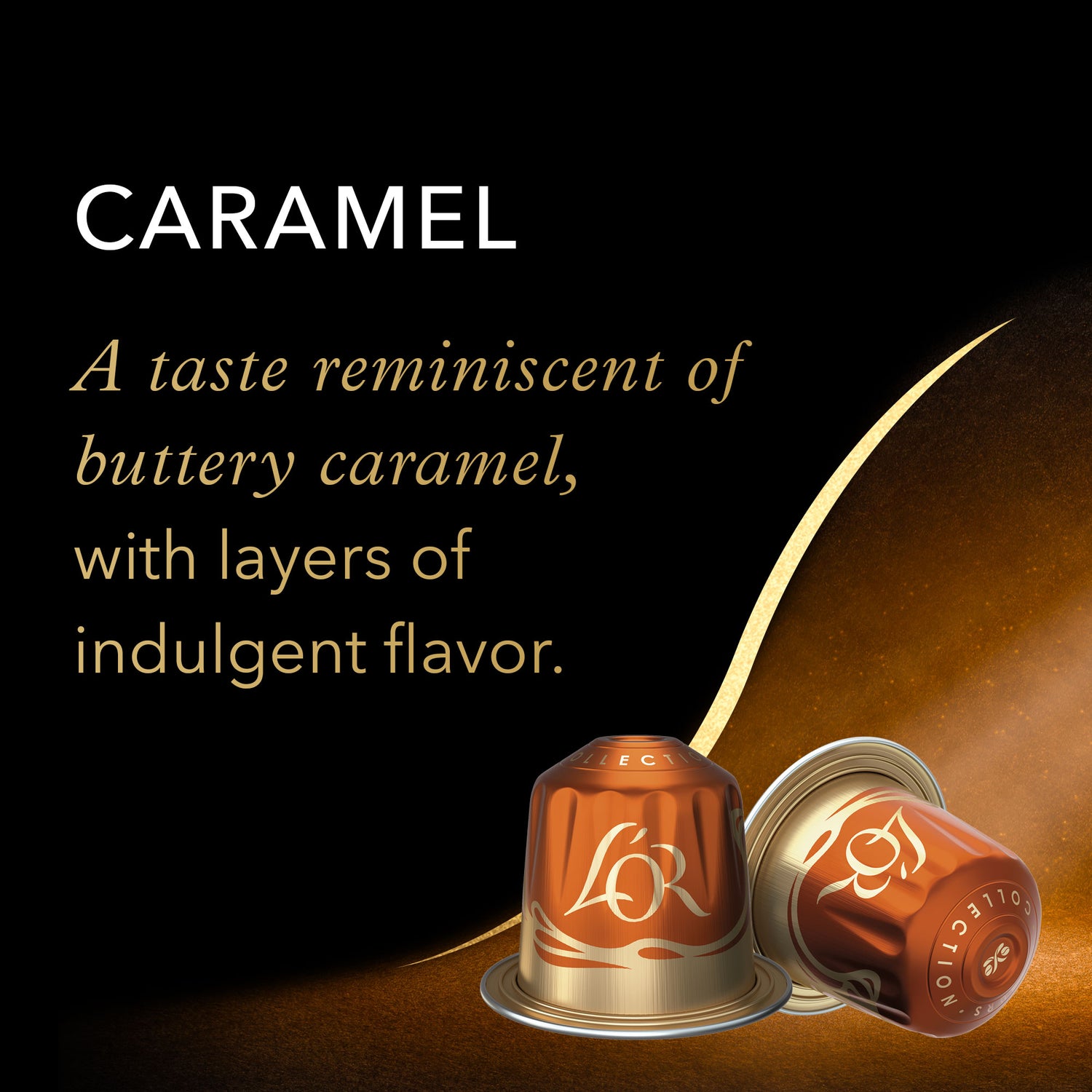 Layers of indulgent flavor.